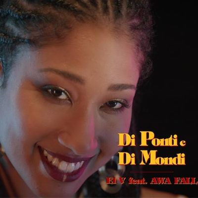 Di Ponti e Di Mondi (feat. Awa Fall)