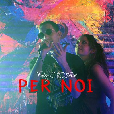 Per noi (feat. Istoria)