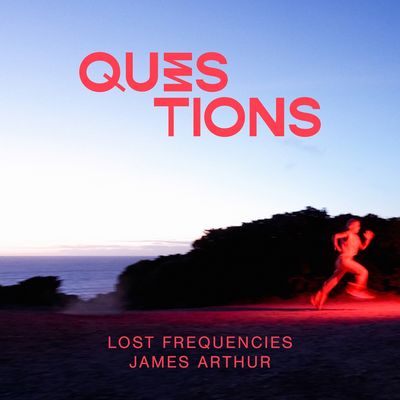 Questions (feat. James Arthur)
