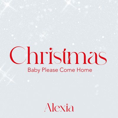 CHRISTMAS (BABY PLEASE COME HOME)