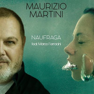 Naufraga (feat. Marco Ferracini)