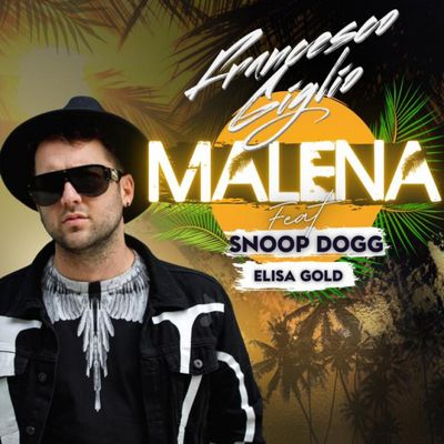 Malena (feat. Snoop Dogg & Elisa Gold)
