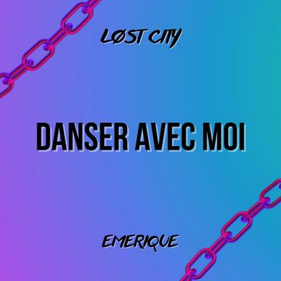 DANSER AVEC MOI (feat. Emerique)