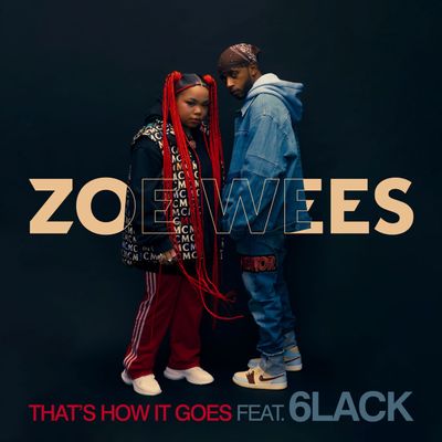 That's How It Goes (feat. 6LACK)