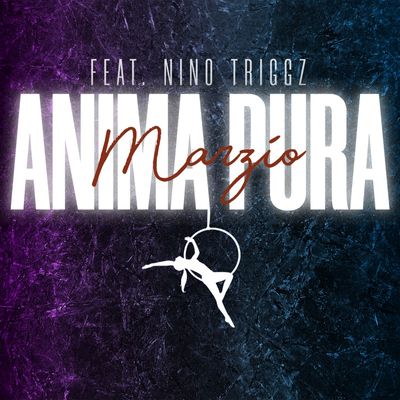ANIMA PURA (feat. Nino Triggz & Laïoung)