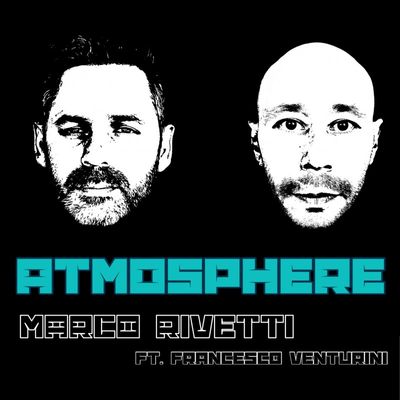 Atmosphere (feat. Francesco Venturini)