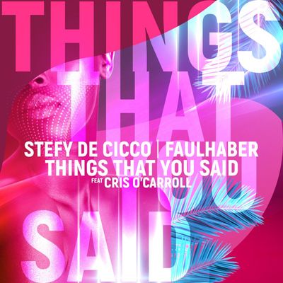 Things That You Said (feat. Cris O'Carroll)
