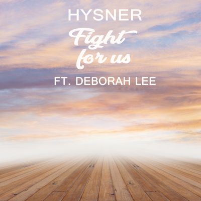 Fight for Us (feat. Deborah Lee)