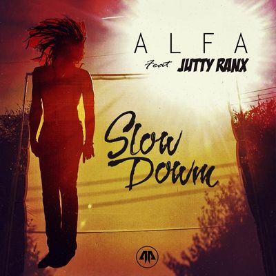 Slow Down (feat. Jutty Ranx)