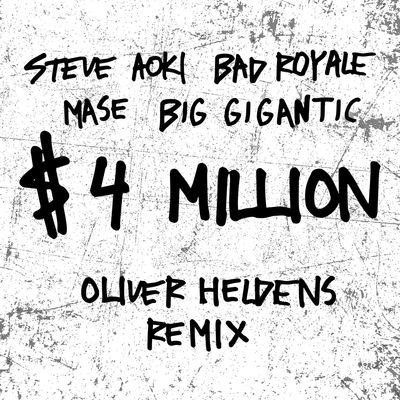 $4,000,000 (feat. Ma$e & Big Gigantic)