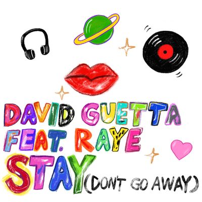 Stay (Don't Go Away) (feat. Raye)