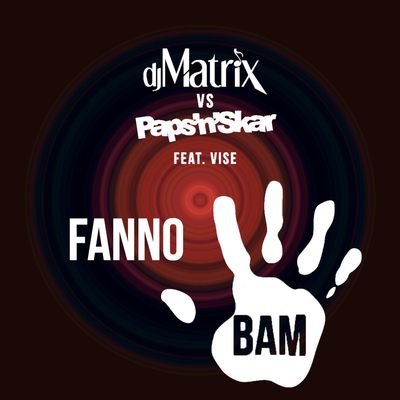 Fanno Bam (feat. Paps'n'Skar & Vise)