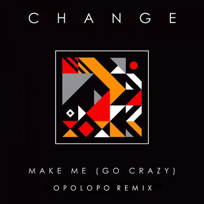 Make Me (Go Crazy)
