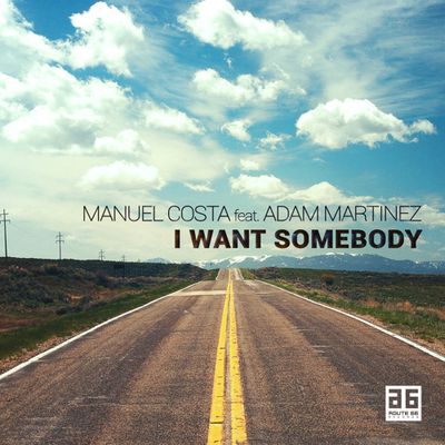 I Want Somebody (feat. Adam Martinez)
