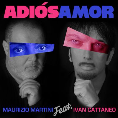 Adios amor (feat. Ivan Cattaneo)