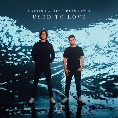 Used To Love (feat. Dean Lewis)