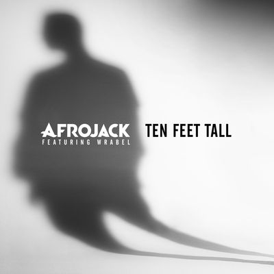 Ten Feet Tall (feat. Wrabel)