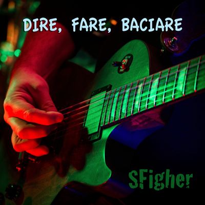 Dire fare baciare