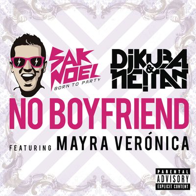 No Boyfriend (feat. Mayra Veronica)