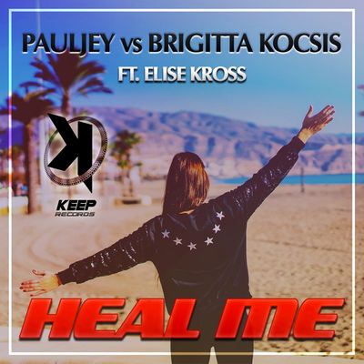 Heal Me (feat. Elise Kross)