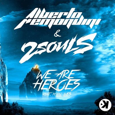 We Are Heroes (feat. Mlln Lves)
