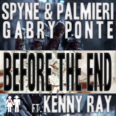 Before The End (feat. Kenny Ray)