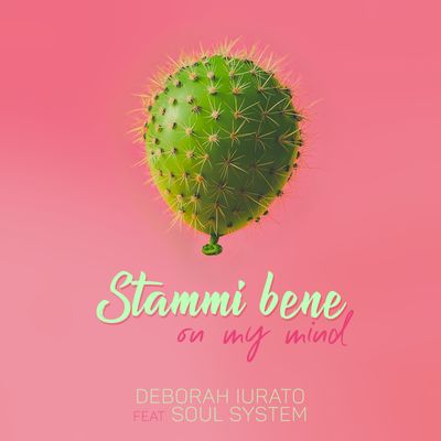 Stammi bene (On My Mind) (feat. Soul System)