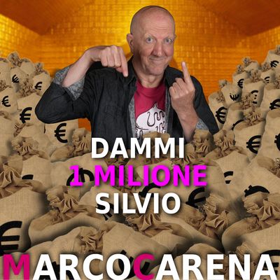 Dammi un milione Silvio