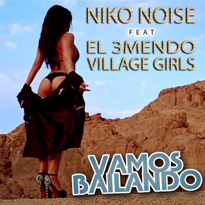 Vamos Bailando (feat. El 3mendo & Village Girls)