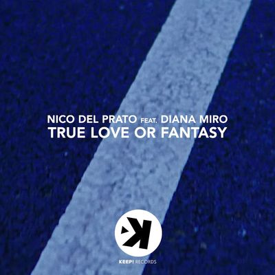 True Love or Fantasy (feat. Diana Miro)