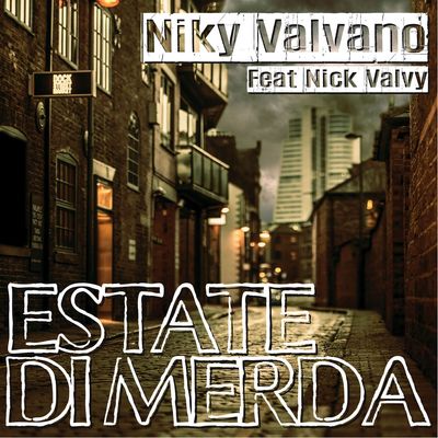 Estate Di Merda (feat. Nick Valvy)