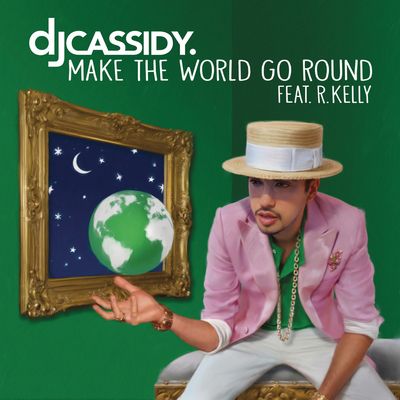 Make the World Go Round (feat. R. Kelly)