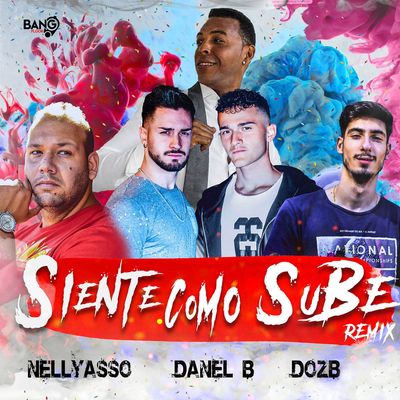Siente como sube (feat. Danel B, DozB)