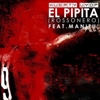 El Pipita (Rossonero) (feat. Manitu)