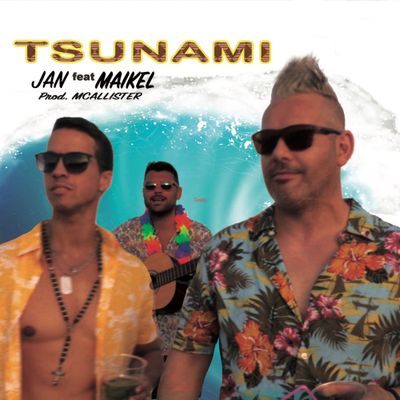 Tsunami (feat. Maikel)