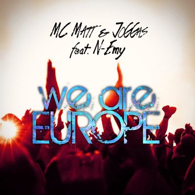 We Are Europe (feat. N-EMY)