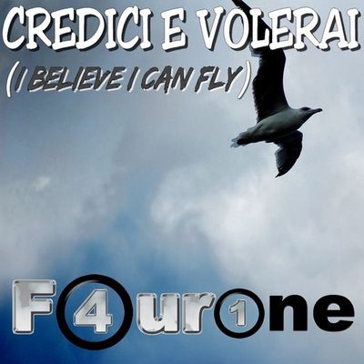 Credici e volerai (I Believe I Can Fly)
