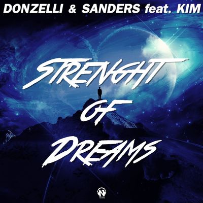 Strenght of Dreams (feat. Kim)