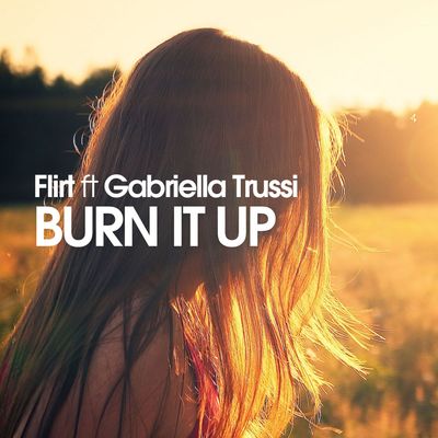 Burn It Up (feat. Gabriella Trussi)