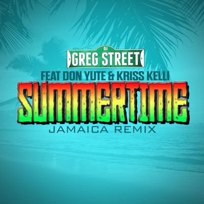 Summertime (feat. Don Yute & Kris Kelli)