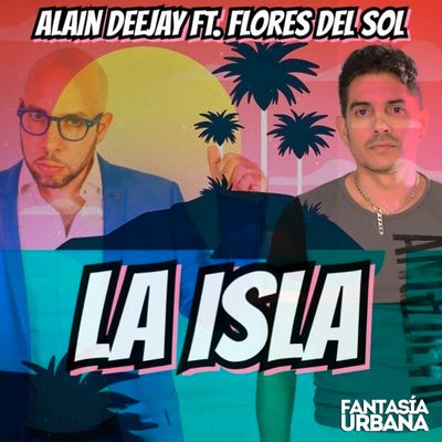 La Isla (feat. Flores Del Sol)