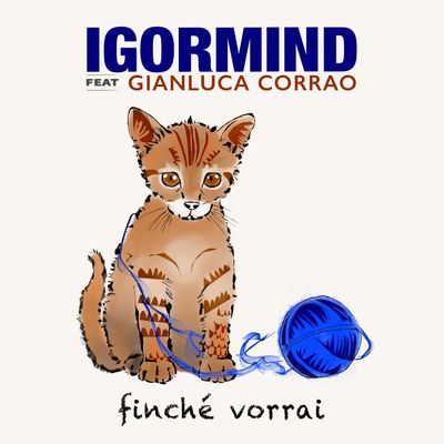 Finchè vorrai (feat. Gianluca Corrao)