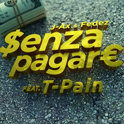 Senza pagare (feat. T Pain)