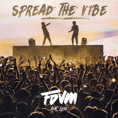 Spread the Vibe (feat. EZEE)