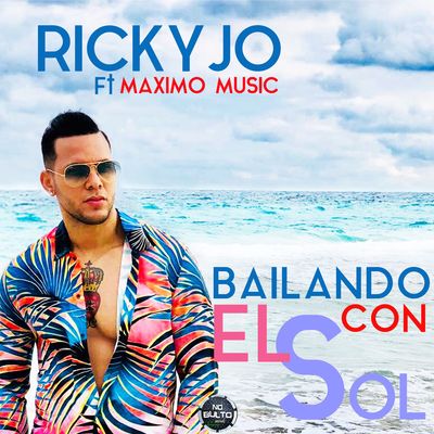 Bailando Con El Sol (feat. Maximo Music)