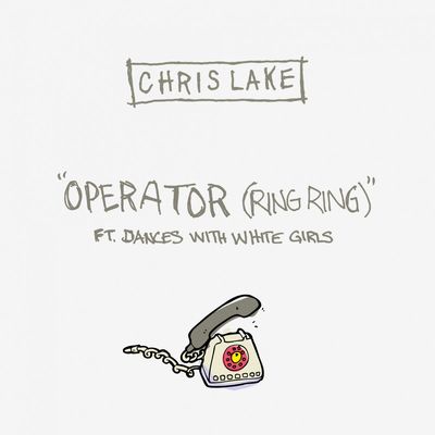 Operator (Ring Ring) (feat. Dances With White Girls)