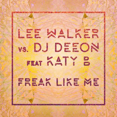 Freak Like Me (feat. Katy B)