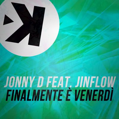 Finalmente è venerdì (feat. Jinflow)