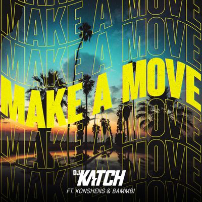 Make A Move (feat. Konshens & Bambi Buddy)