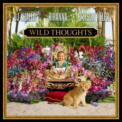Wild Thoughts (feat. Rihanna & Bryson Tiller)